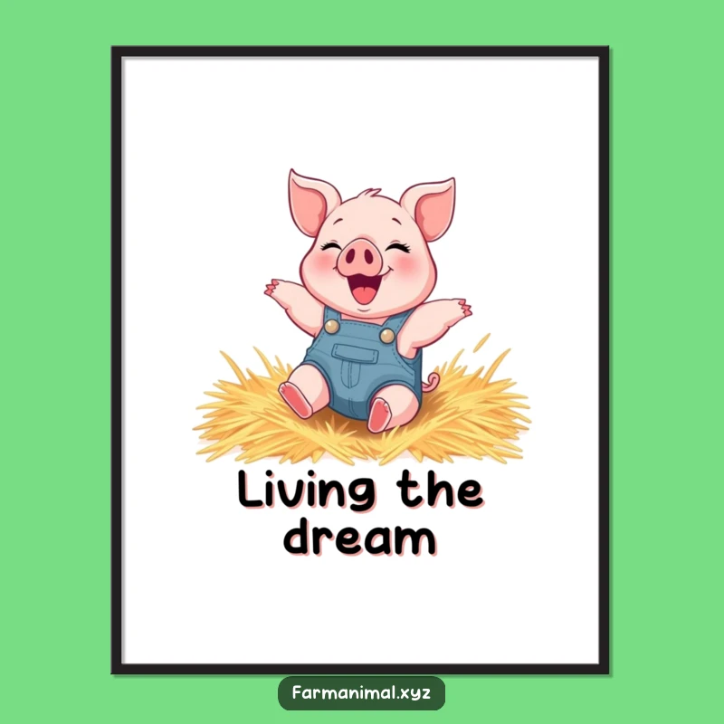 Funny Piglet Rolling Poster - Overalls Farm Animal Art for Humorous Walls