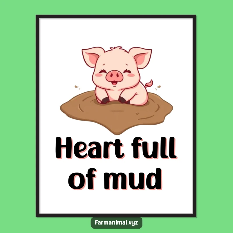 Funny Pig Heart Mud Poster; Decorate With Joyful Farm Art This Sweet Gift