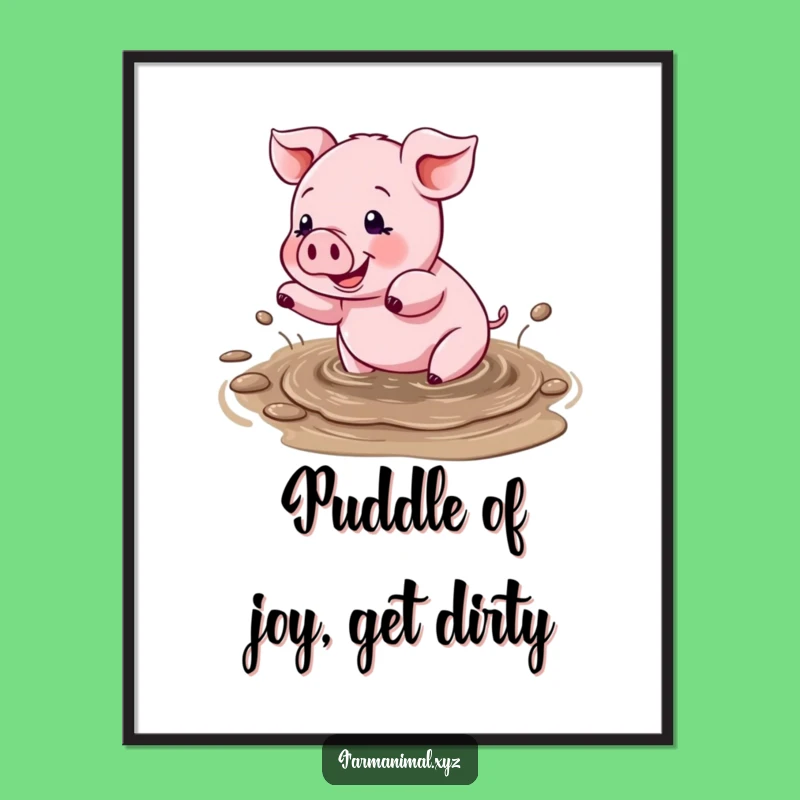 Funny Free Printable Wall Art: Piggy Mud Puddle Fun - Downloadable Cheerful Art