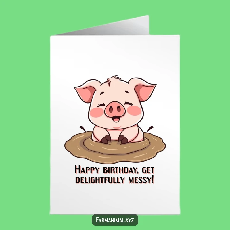 Free Printable Birthday Card: Muddy Pig Fun Downloadable Greeting Gift