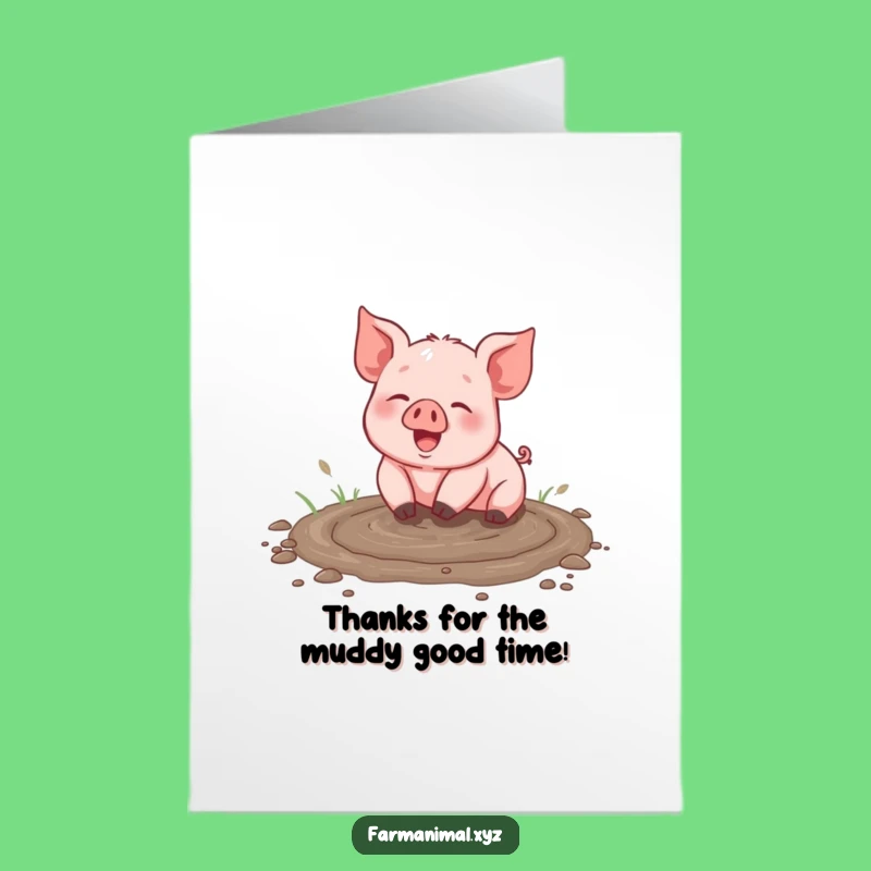 Free Printable Thank You Card: Muddy Piglet Gratitude - Hilarious Downloadable Gift!