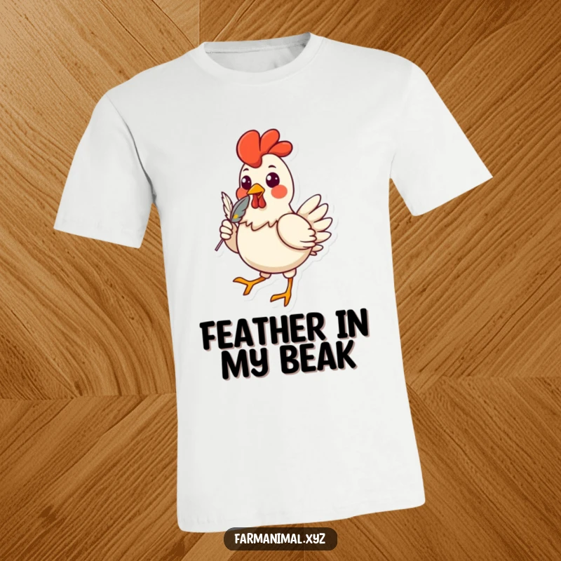 Funny chicken t-shirt featuring a cheerful character strutting with a feather in its beak, showcasing bold and humorous farmyard style.