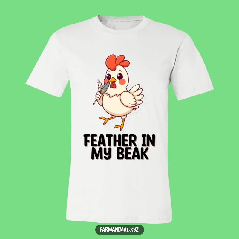 Funny Chicken Strutting T-Shirt: Hilarious Feathered Friend Apparel for a Laugh